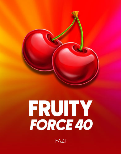 Fruity Force 40