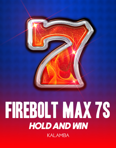 Firebolt Max 7s Hold and Win