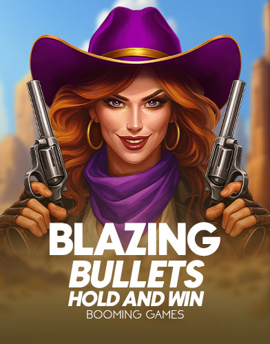 Blazing Bullets: Hold and Win