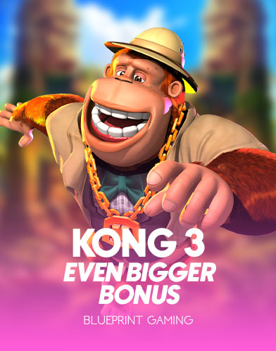 Kong 3 Even bigger Bonus