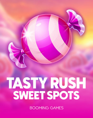 Tasty Rush Sweet Spots