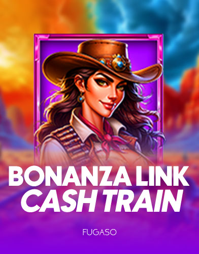 BONANZA LINK: CASH TRAIN