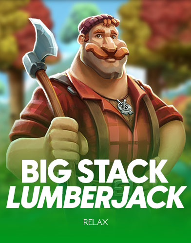 Big Stack Lumberjack