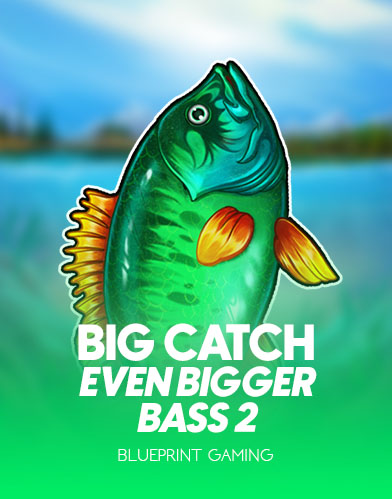 Big Catch even bigger bass 2